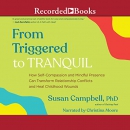 From Triggered to Tranquil by Susan Campbell