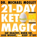 21-Day Keto Magic by Michael Mosley