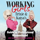 Working Girls by Trixie Mattel