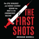 The First Shots by Brendan Borrell