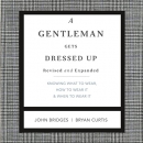 A Gentleman Gets Dressed Up by John Bridges