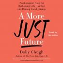 A More Just Future by Dolly Chugh