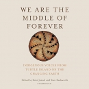 We Are the Middle of Forever by Stan Rushworth