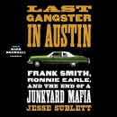 Last Gangster in Austin by Jesse Sublett