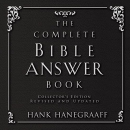 The Complete Bible Answer Book by Hank Hanegraaff