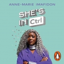 She's in CTRL by Anne-Marie Imafidon