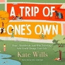 A Trip of One's Own by Kate Wills