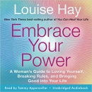 Embrace Your Power by Louise L. Hay