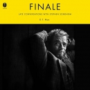 Finale: Late Conversations with Stephen Sondheim by D.T. Max