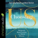 Choosing Us by Gail Song Bantum
