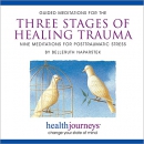 Guided Imagery for the Three Stages of Healing Trauma by Belleruth Naparstek