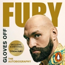 Gloves Off: Tyson Fury Autobiography by Tyson Fury