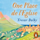 One Place de l'Eglise by Trevor Dolby