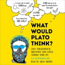 What Would Plato Think? by D.E. Wittkower