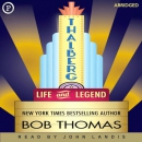 Thalberg: Life and Legend by Bob Thomas