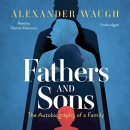 Fathers and Sons: The Autobiography of a Family by Alexander Waugh