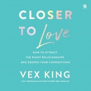 Closer to Love by Vex King