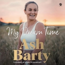 My Dream Time: A Memoir of Tennis & Teamwork by Ashleigh Barty
