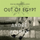 Out of Egypt by Andre Aciman
