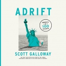 Adrift: America in 100 Charts by Scott Galloway