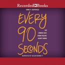 Every 90 Seconds by Anne P. DePrince