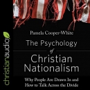 The Psychology of Christian Nationalism by Pamela Cooper-White