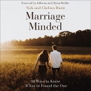 Marriage Minded: 10 Ways to Know If You've Found the One by Nick Hurst