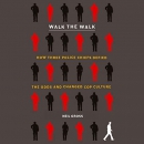 Walk the Walk by Neil Gross