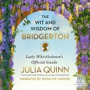 The Wit and Wisdom of Bridgerton by Julia Quinn