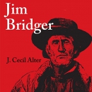 Jim Bridger by J. Cecil Alter