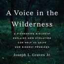 A Voice in the Wilderness by Joseph L. Graves, Jr.