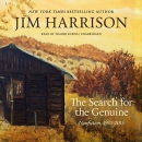 The Search for the Genuine by Jim Harrison