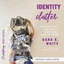 Identity Clutter by Dana K. White