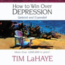 How to Win Over Depression by Tim LaHaye