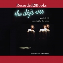 The Deja Vu: Black Dreams & Black Time by Gabrielle Civil