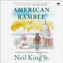 American Ramble: A Walk of Memory and Renewal by Neil King