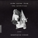 Side Notes from the Archivist by Anastacia-Renee