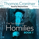 The Two Books of Homilies by Thomas Cranmer