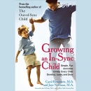 Growing an In-Sync Child by Carol Kranowitz