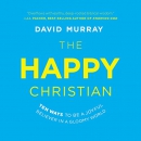 The Happy Christian by David Murray