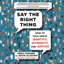 Say the Right Thing by Kenji Yoshino