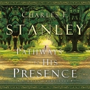Pathways to His Presence: A Daily Devotional by Charles Stanley