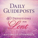 Daily Guideposts: 40 Devotions for Lent by Guideposts