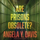 Are Prisons Obsolete? by Angela Davis