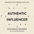 Authentic Influencer by Jonathan Murphy