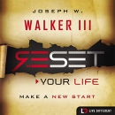 Reset Your Life: Make a New Start (Live Different) by Joseph W. Walker III