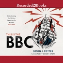 This Is the BBC by Simon J. Potter