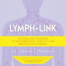 Lymph-Link by Loretta T. Friedman