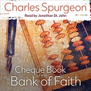 Cheque Book of the Bank of Faith by Charles H. Spurgeon