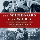 The Windsors at War by Alexander Larman